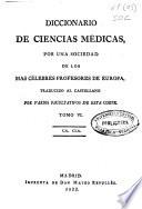 Diccionario de ciencias médicas por una sociedad de los más célebres profesores de Europa