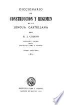 Diccionario de construcción y régimen de la lengua castellana: E