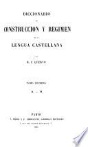 Diccionario de construccion y regimen de la lengua castellana