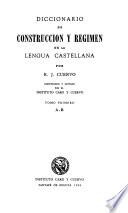 Diccionario de construcción y régimen de la lengua castellana