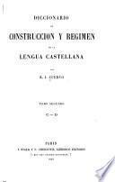 Diccionario de construccion y regimen de la lengua castellana :