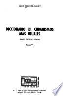 Diccionario de cubanismos más usuales