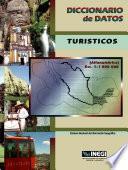 Diccionario de datos turísticos. (Alfanumérico). Esc. 1: 1 000 000. Sistema Nacional de Información Geográfica