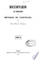 Diccionario de educación y métodos de enseñanza: CH-H (1855. 633, [6] p.)