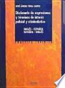 Diccionario de expresiones y términos de interés policial y criminalístico