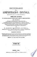 Diccionario de la administración española, peninsular y ultramarina