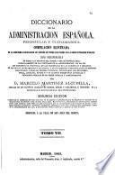 Diccionario de la administración española, peninsular y ultramarina