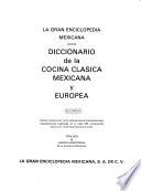 Diccionario de la cocina clásica mexicana y europea