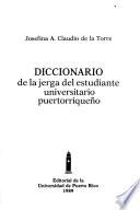 Diccionario de la jerga del estudiante universitario puertorriqueño
