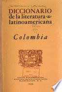Diccionario de la literatura latinoamericana: Colombia