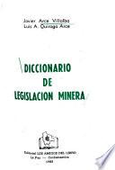Diccionario de legislación minera