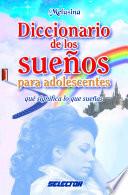 Diccionario de los sueños para adolescentes