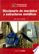 Diccionario de mecánica y estructuras metálicas