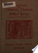 Diccionario de términos técnicos en bellas artes