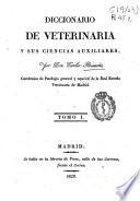 Diccionario de veterinaria y sus ciencias auxiliares: A-C