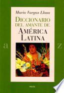 Diccionario del amante de América Latina