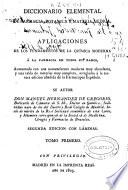 Diccionario elemental de farmacia, botánica y materia médica ó aplicaciones de los fundamentos de la química moderna a la farmacia en todos sus ramos