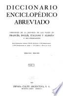 Diccionario enciclopédico abreviado, versiones de la mayoría de las voces en francés, inglés, italiano y alemán y sus etimologías