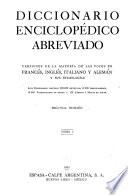 Diccionario enciclopédico abreviado, versiones de la mayoría de las voces en francés, inglés, italiano y alemán y sus etimologías