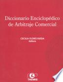 Diccionario Enciclopédico de Arbitraje Comercial