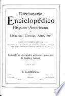 Diccionario enciclopédico hispanoamericano de literature, ciencias, artes, etc. ...
