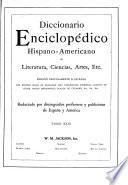 Diccionario enciclopédico hispanoamericano de literature, ciencias, artes, etc. ...