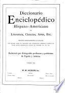 Diccionario enciclopédico hispanoamericano de literature, ciencias, artes, etc. ...