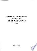Diccionario enciclopédico ilustrado tres columnas