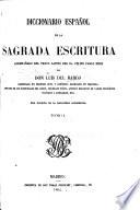 Diccionario Español de la Sagrada Escritura, acompañado del texto latino del Dr. F. P. Merz, etc. [With a preface by S. Catalina del Arno.] Lat.&Span