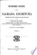 Diccionario Español de la Sagrada Escritura, acompañado del texto latino del Dr. F. P. Merz, etc. [With a preface by S. Catalina del Arno.] Lat.&Span
