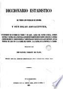 Diccionario estadístico de todos los pueblos de España y sus islas adyacentes