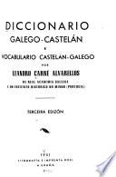Diccionario galego-castelán e vocabulario castelán-galego
