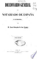 Diccionario general del notariado de España y Ultramar: Com-Cuz (1853. 441 p.)