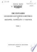 Diccionario geográfico-estadístico-histórico de Alicante, Castellón y Valencia