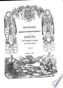 Diccionario geografico-estadistico-historico de España y sus posesiones de ultramar