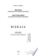 Diccionario geographico-estadistico-historico [del País Vasco].
