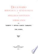 Diccionario heráldico y genealógico de apellidos españoles y americanos