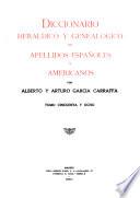 Diccionario heráldico y genealógico de apellidos españoles y americanos
