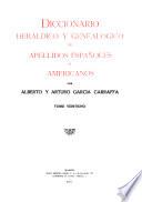 Diccionario heráldico y genealógico de apellidos españoles y americanos