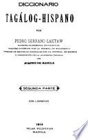 Diccionario hispano-tagálog: Tagálog-hispano. 2 v