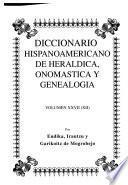 Diccionario hispanoamericano de heráldica, onomástica y genealogía: (XII) Benitez-Bey