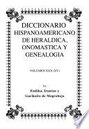 Diccionario hispanoamericano de heráldica, onomástica y genealogía: (XV) Bugallal-Cachot