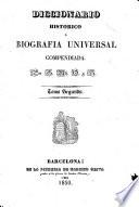 Diccionario historico ó Biografia Universal Compendiada. Por G. Mh. Q. y S. (Mh. A. B. y G., etc.-Cronología de la historia Universal.-Suplemento al Diccionario histórico.).