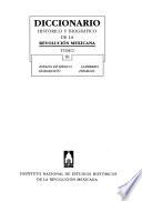 Diccionario histórico y biográfico de la Revolución Mexicana
