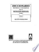 Diccionario histórico y biográfico de la Revolución Mexicana