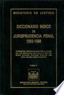 Diccionario índice de jurisprudencia penal, 1989-1992