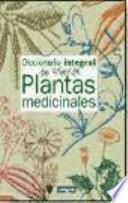 Diccionario integral de plantas medicinales