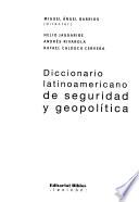 Diccionario latinoamericano de seguridad y geopolítica