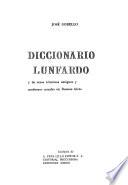 Diccionario lunfardo y de otros términos antiguos y modernos usuales en Buenos Aires