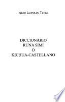 Diccionario runa simi o kichua-castellano
